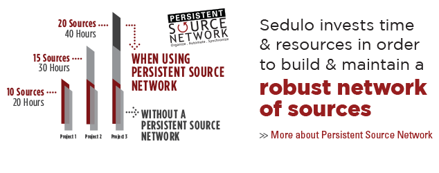Sedulo invests time and resources in order to build and maintain a robust network of sources